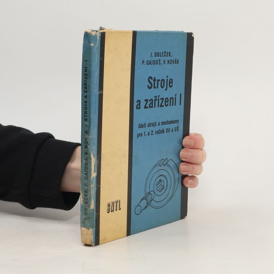 Kolektiv autorů Stroje zařízení I