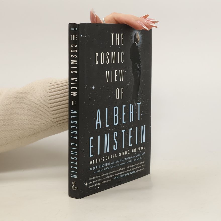 Albert Einstein The Cosmic View of Albert Einstein