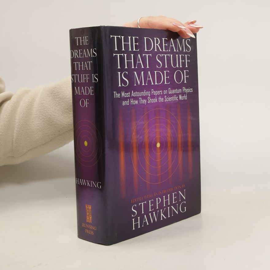 Stephen Hawking The Dreams That Stuff Is Made Of