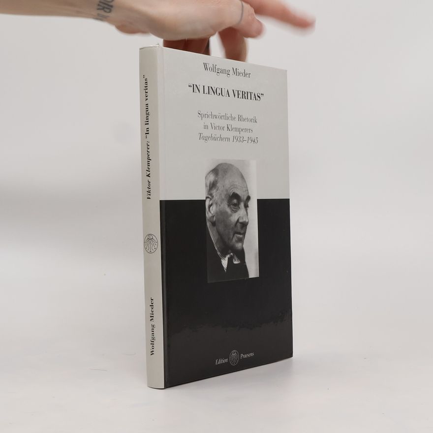 Wolfgang Mieder "In lingua veritas"