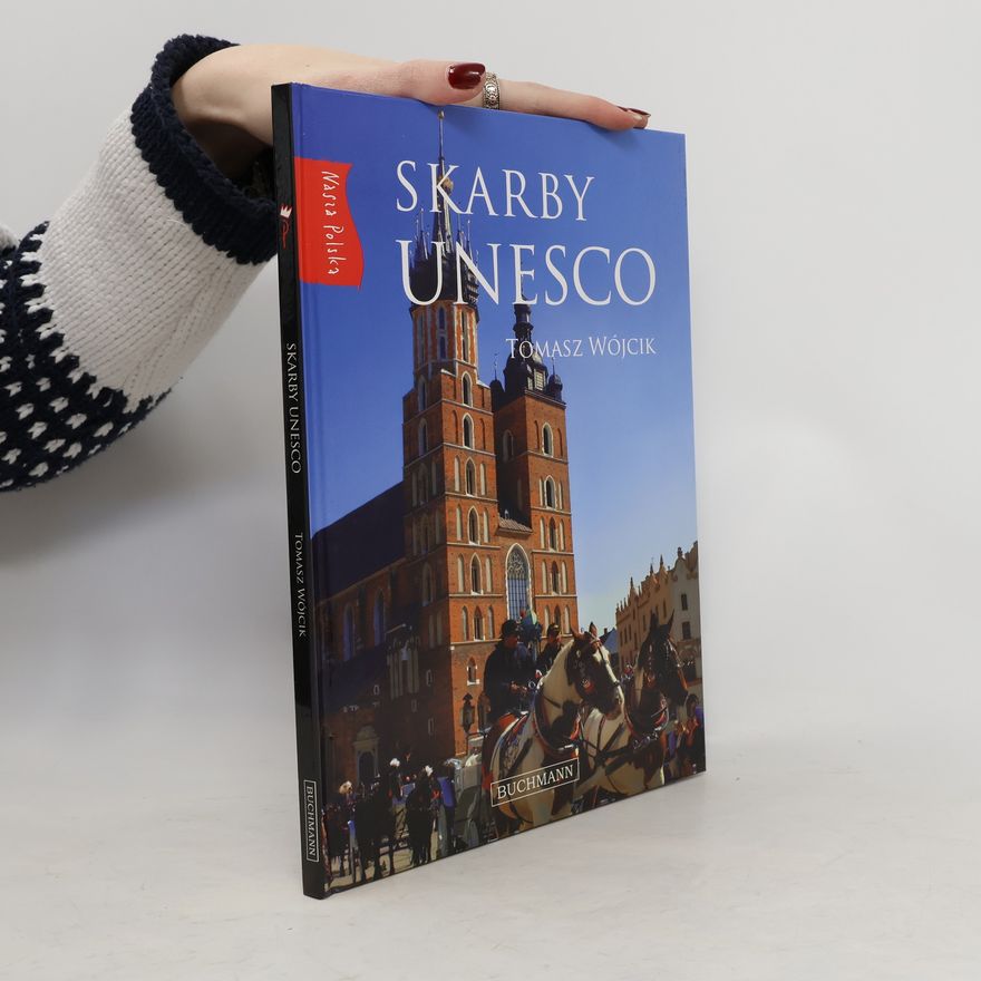 Tomasz Wójcik Skarby UNESCO