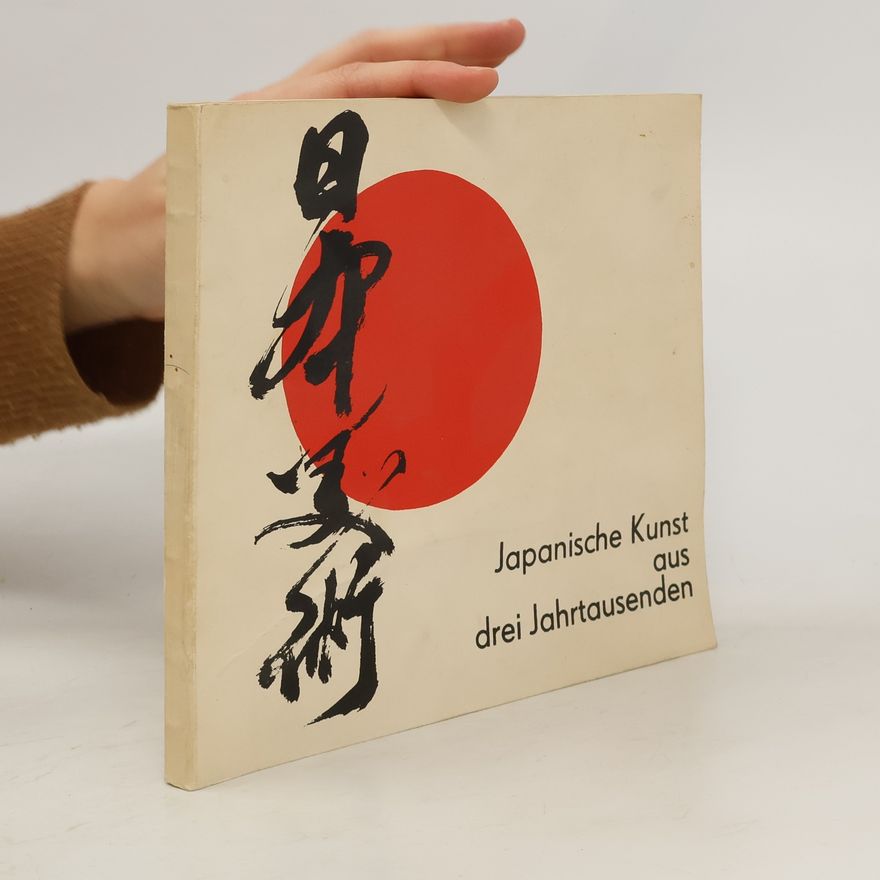 Autorenkollektiv Japanische Kunst aus drei Jahrtausenden