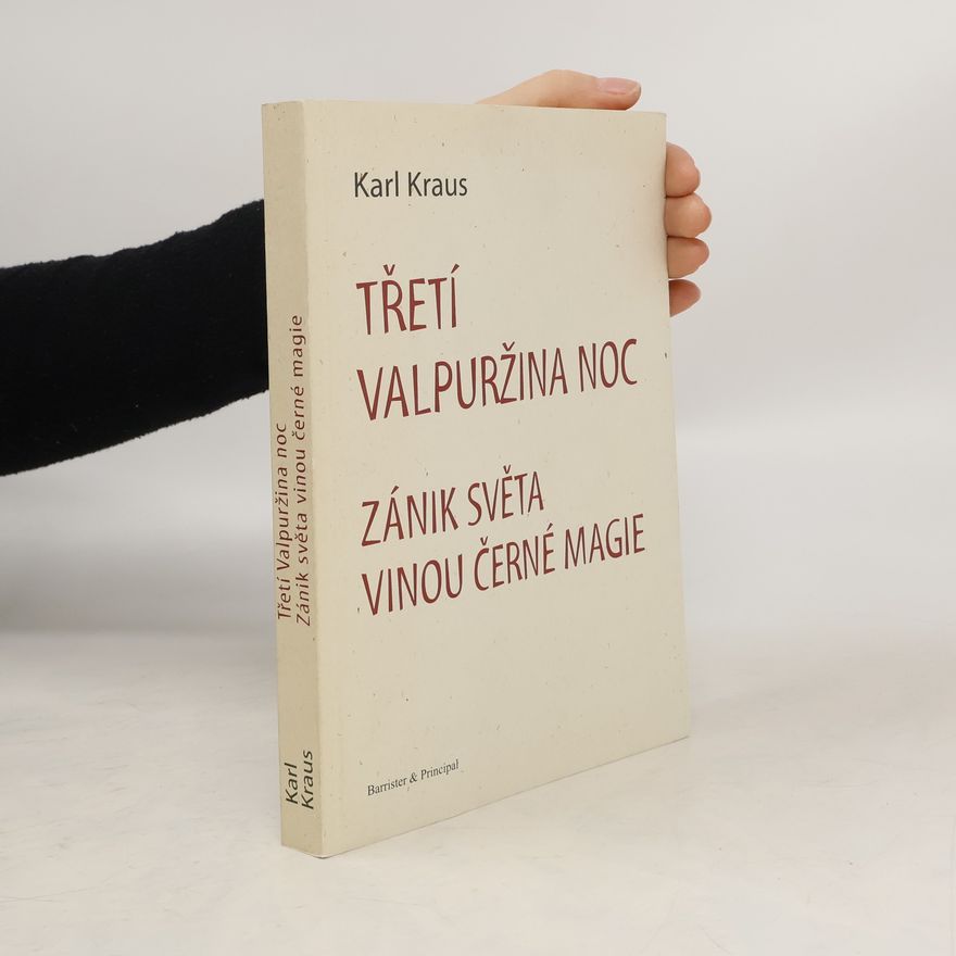 Karl Kraus Třetí Valpuržina noc. Zánik světa vinou černé magie