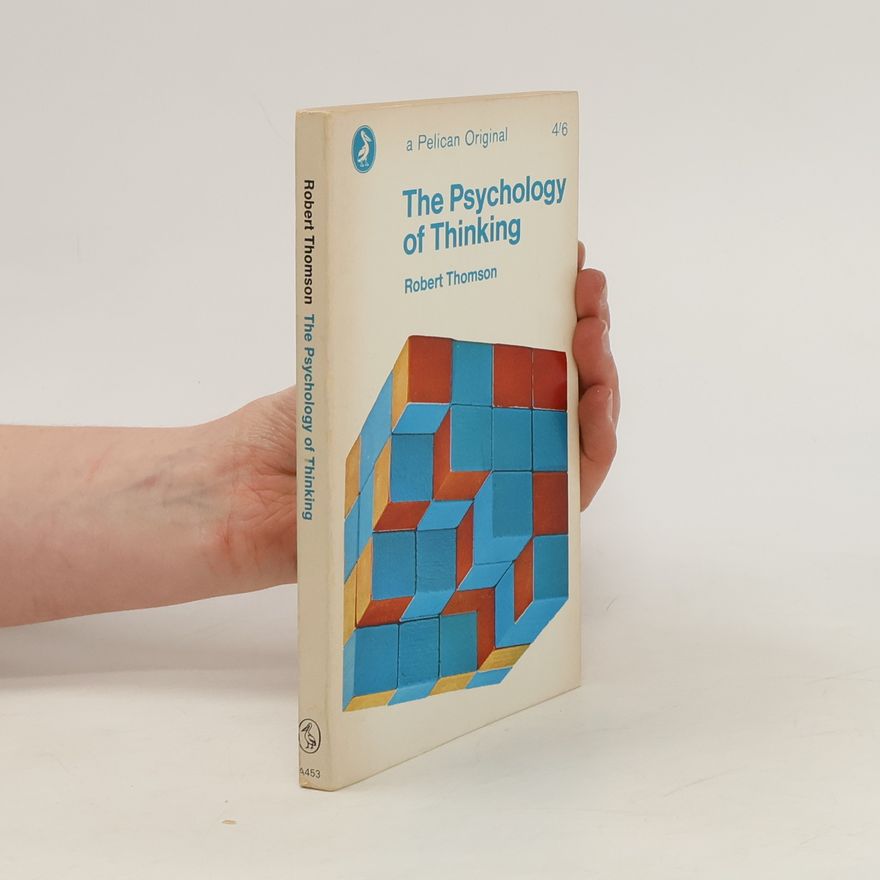 Robert Thomson The Psychology of Efficient Thinking
