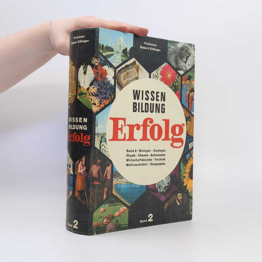 Robert Killinger Wissen, Bildung, Erfolg. Band 2