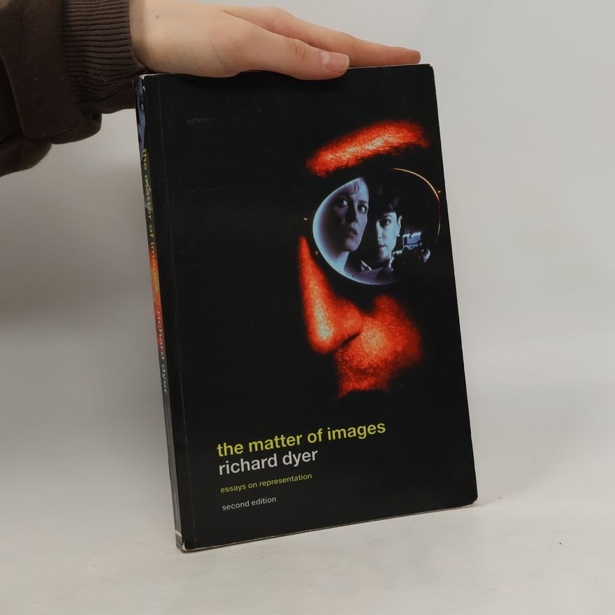 Richard Dyer The Matter of Images