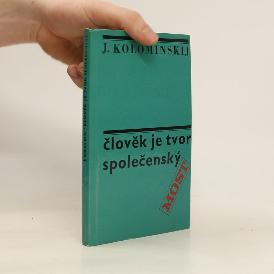 Jakov L. vovič Kolominskij Člověk je tvor společenský