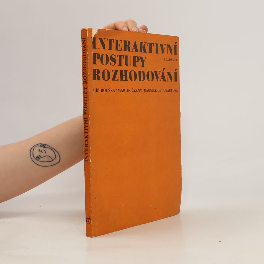 Dagmar Glückaufová Interaktivní postupy rozhodování