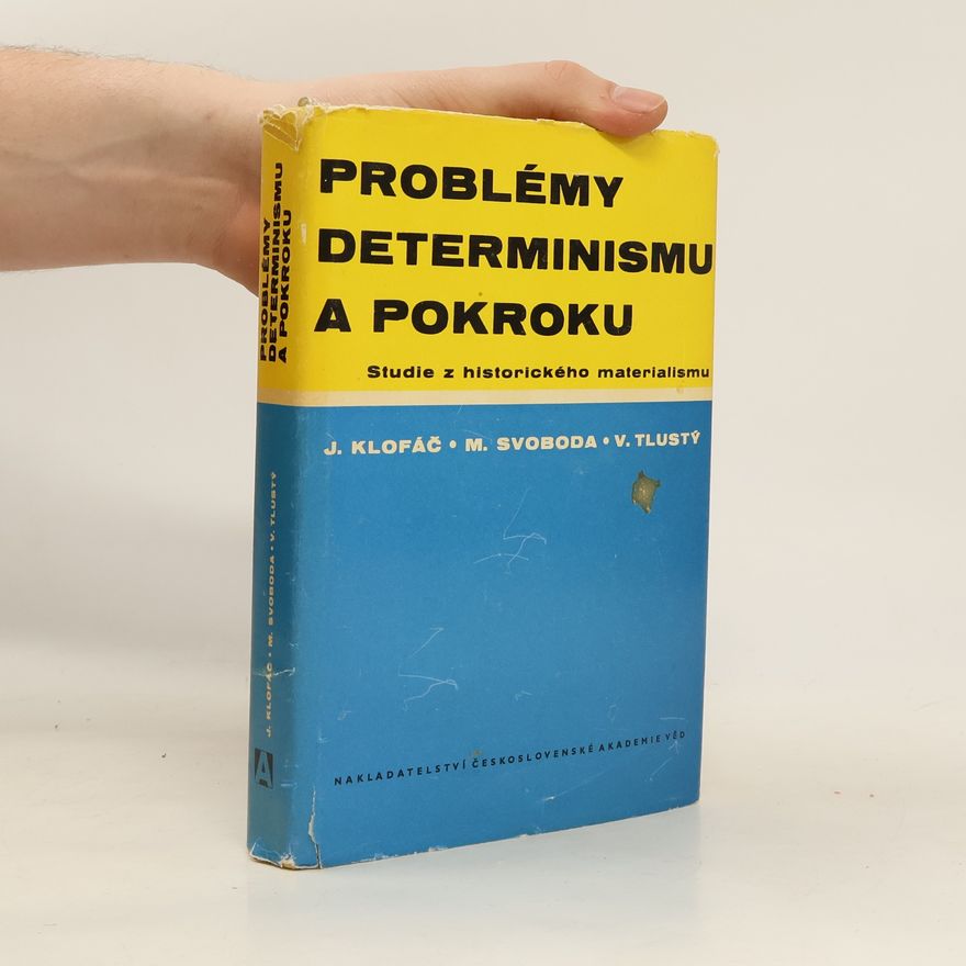 Josef Hudec Problémy determinismu a pokroku