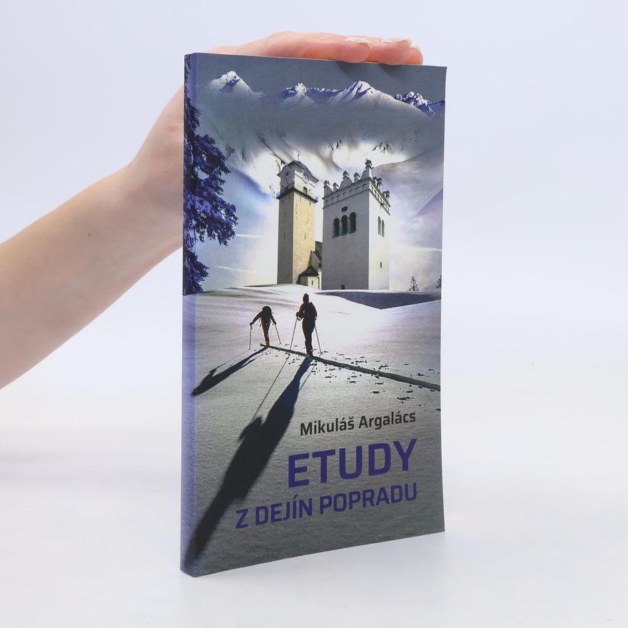 Mikuláš Argalács Etudy z dejín Popradu