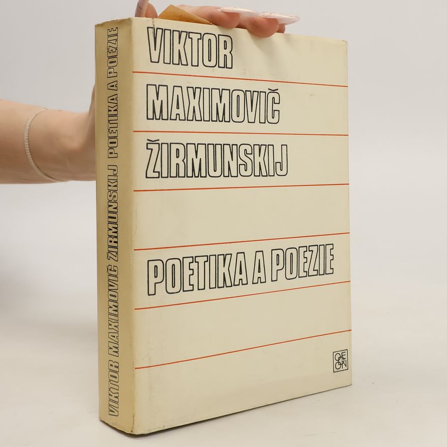 Viktor Maksimovič Žirmunskij Poetika a poezie