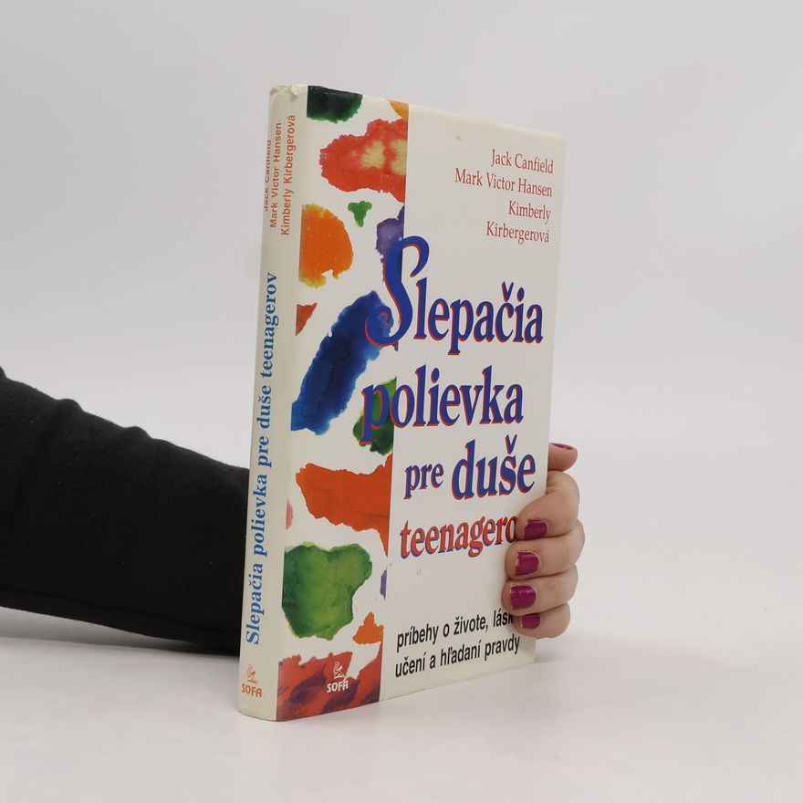 Autorenkollektiv Slepačia polievka pre duše teenagerov
