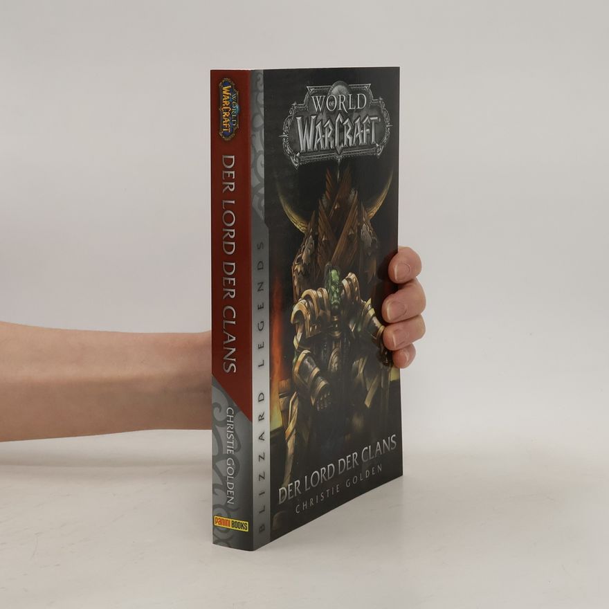 Christie Golden World of Warcraft: Der Lord der Clans