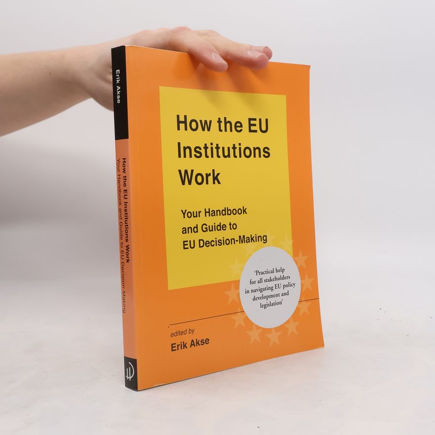 Erik Akse How the EU Institutions Work
