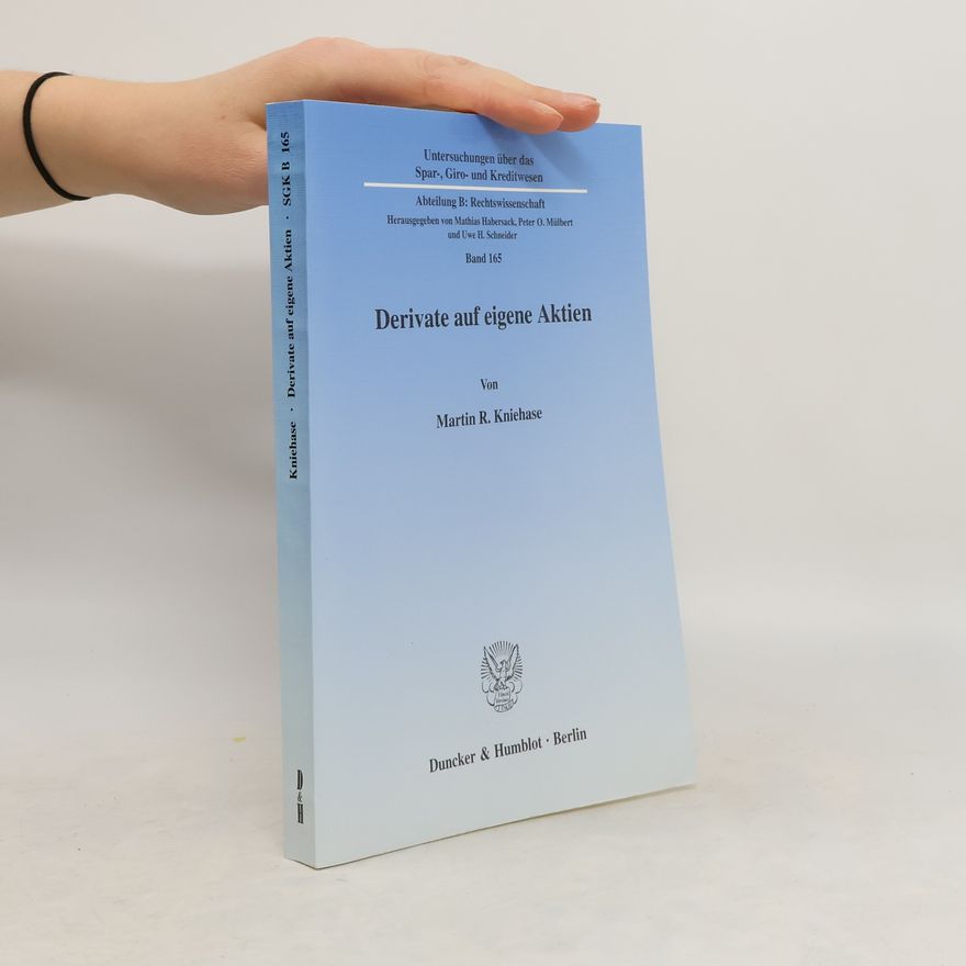 Martin R. Kniehase Derivate auf eigene Aktien