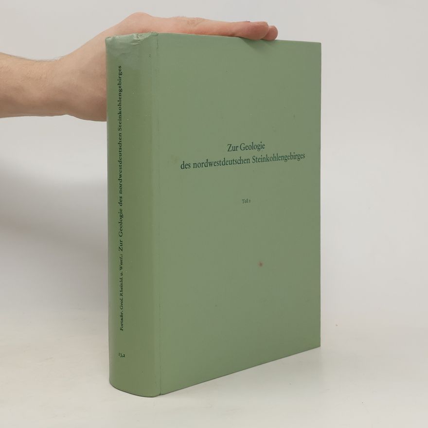 Kolektiv autorů Zur Geologie des nordwestdeutschen Steinkohlengebirges. Teil 2