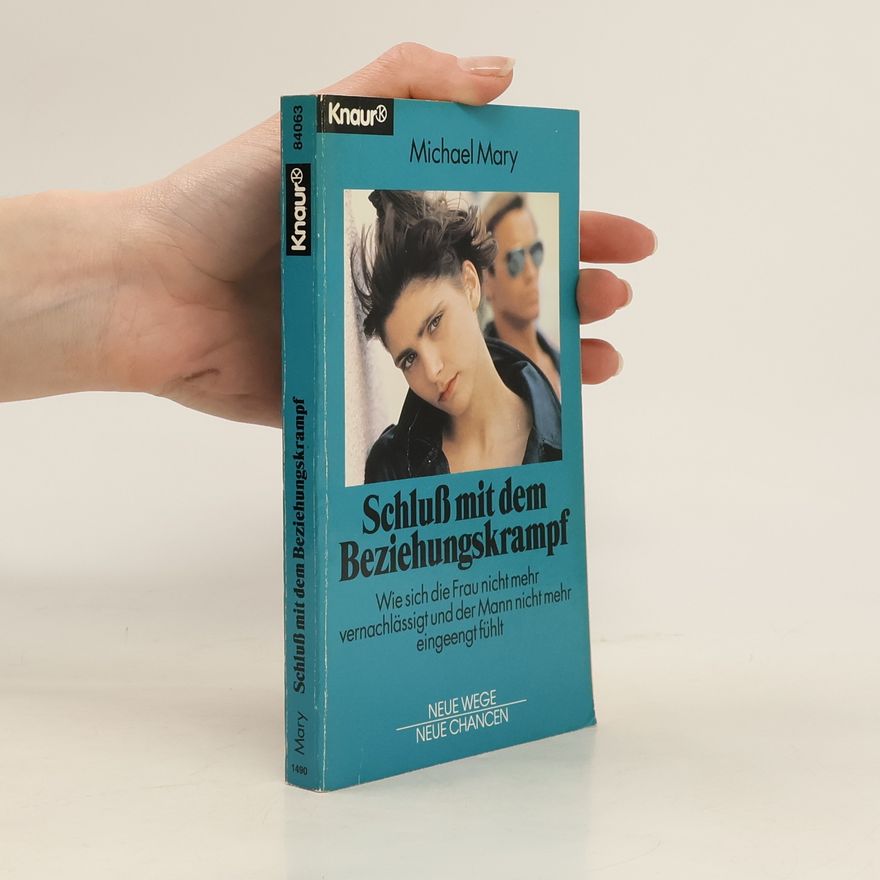 Michael Mary Schluss mit dem Beziehungskrampf