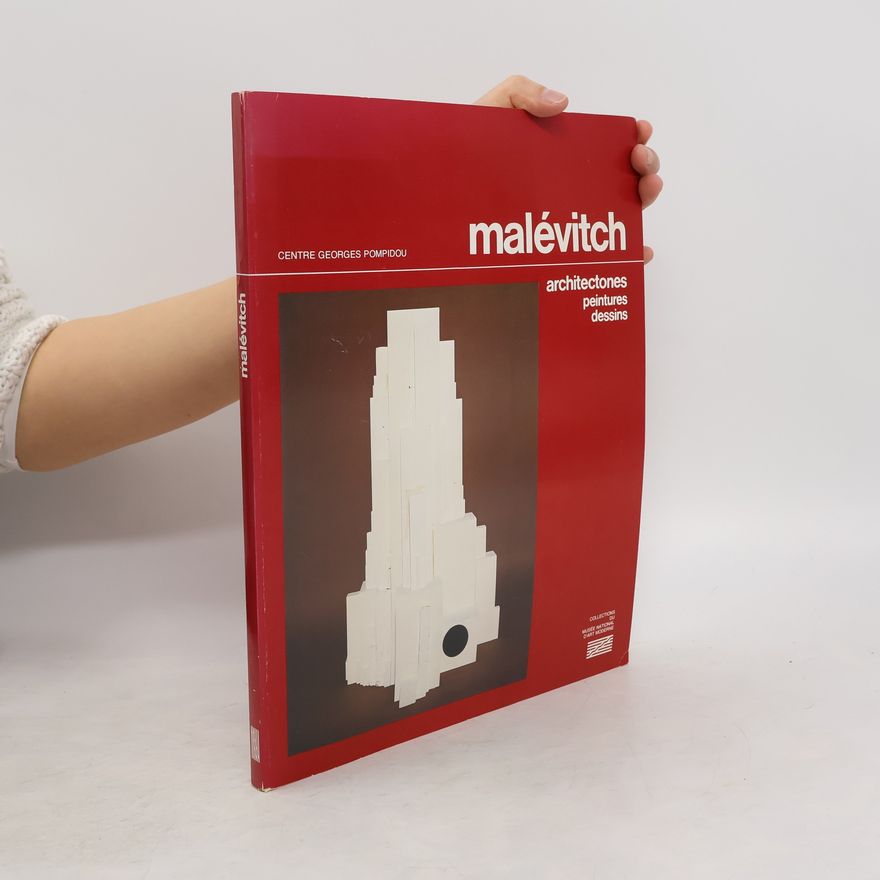 Kolektiv autorů Malévitch. Architectones peintures dessins