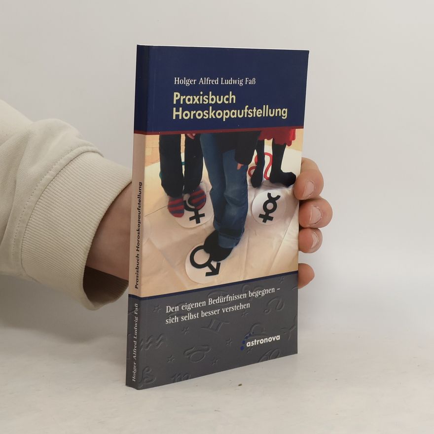 Holger A. L. Faß Praxisbuch Horoskopaufstellung