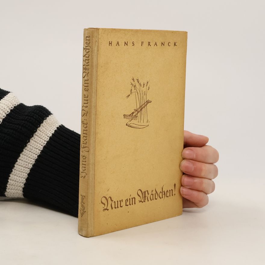Hans Franck Nur ein Mädchen!