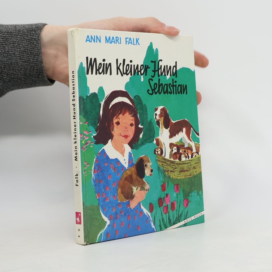 Ann Mari Falk Mein kleiner Hund Sebastian