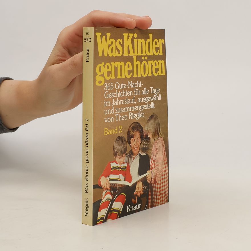 Theo Riegler Was Kinder gerne hören