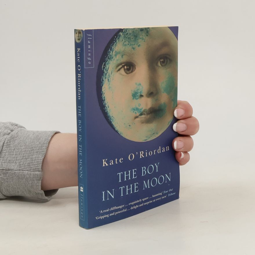 Kate O. Riordan The boy in the moon