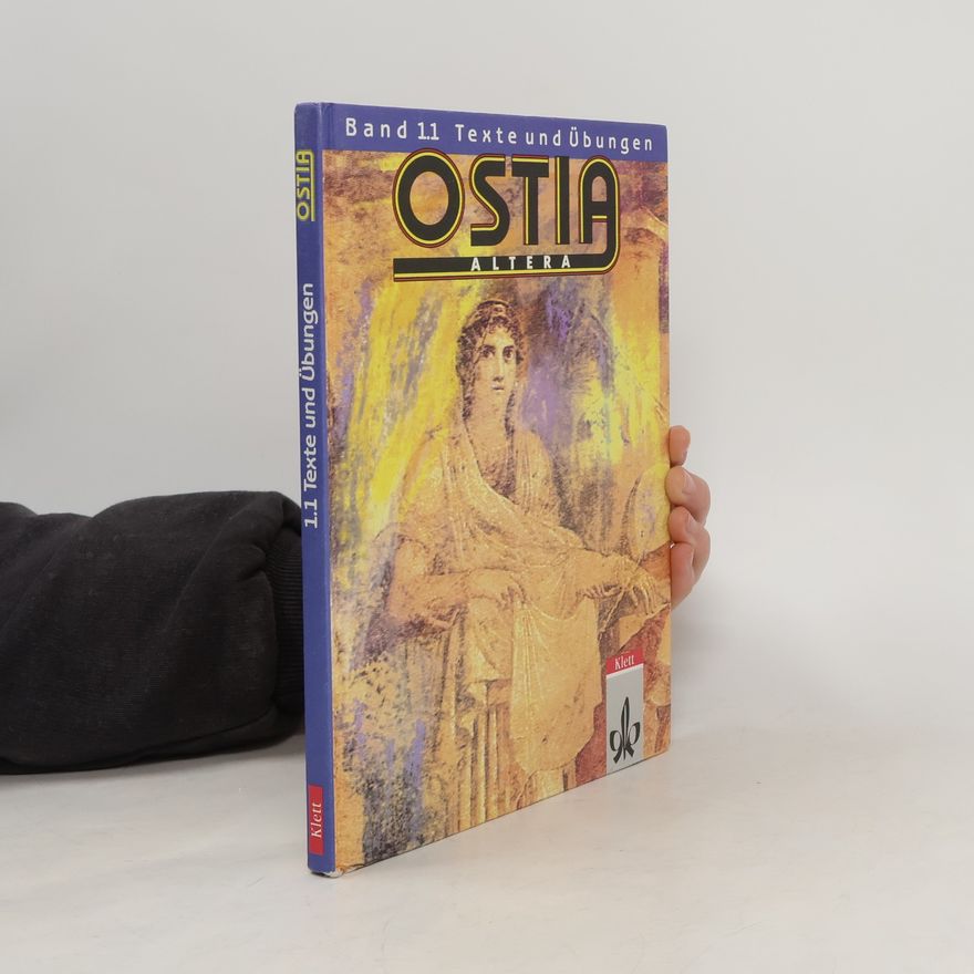 Autorenkollektiv 1.1 Texte und Übungen. Ostia altera