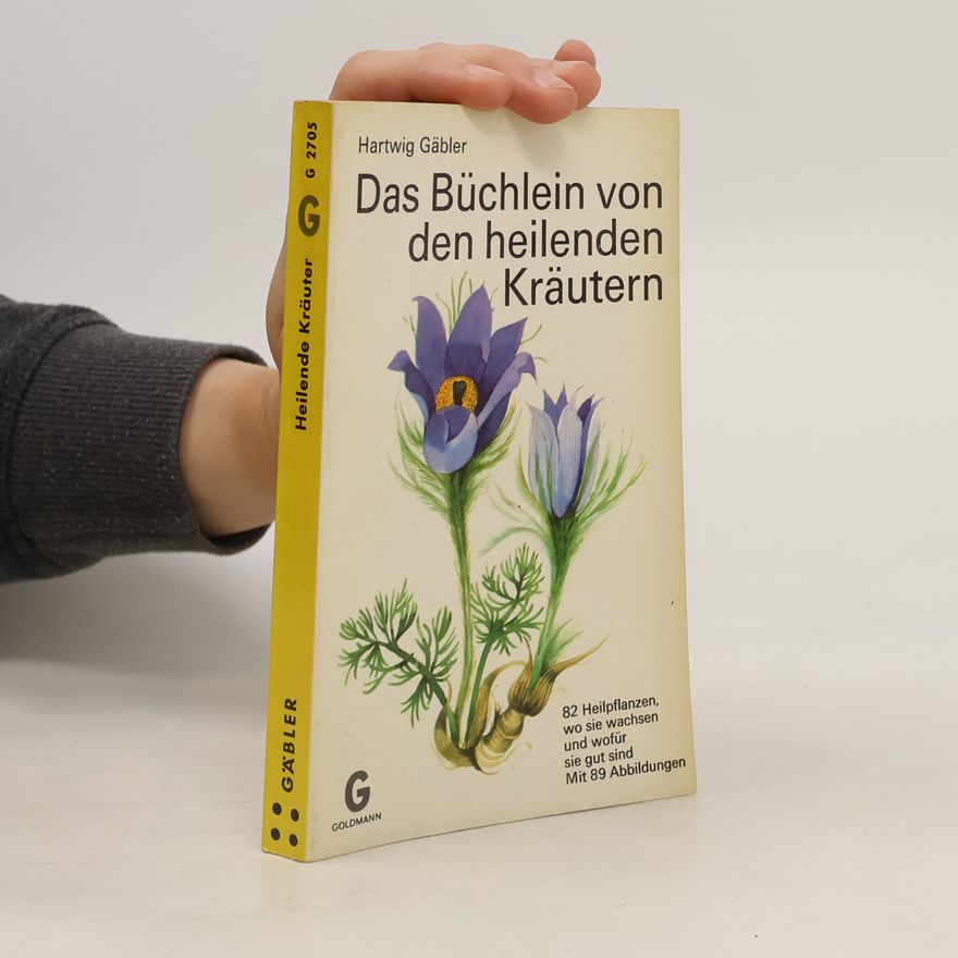 Hartwig Gäbler Das Buchlein von den heilenden Kräutern