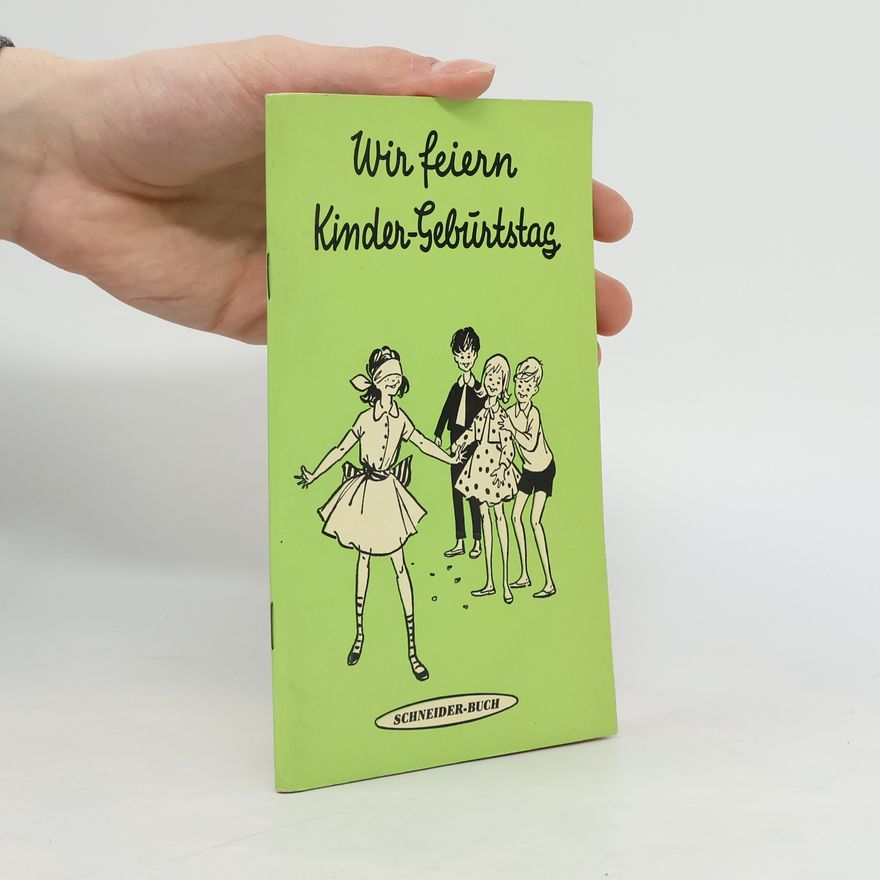 Autorenkollektiv Wir feiern Kinder-Geburtstag