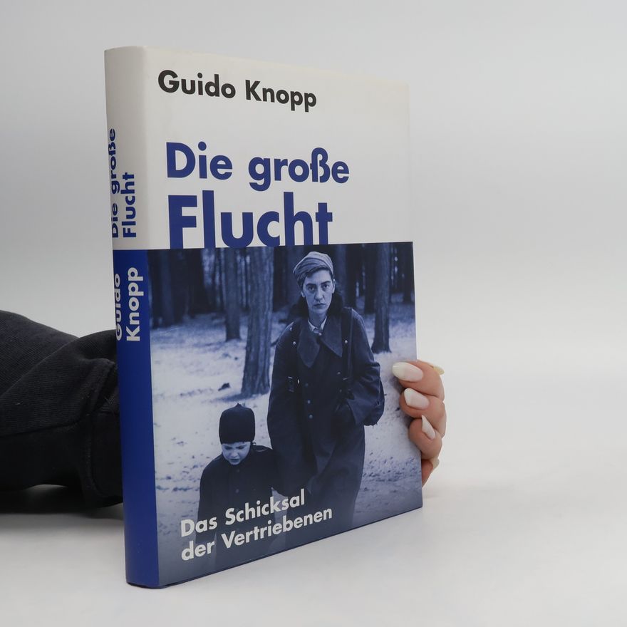 Guido Knopp Die große flucht