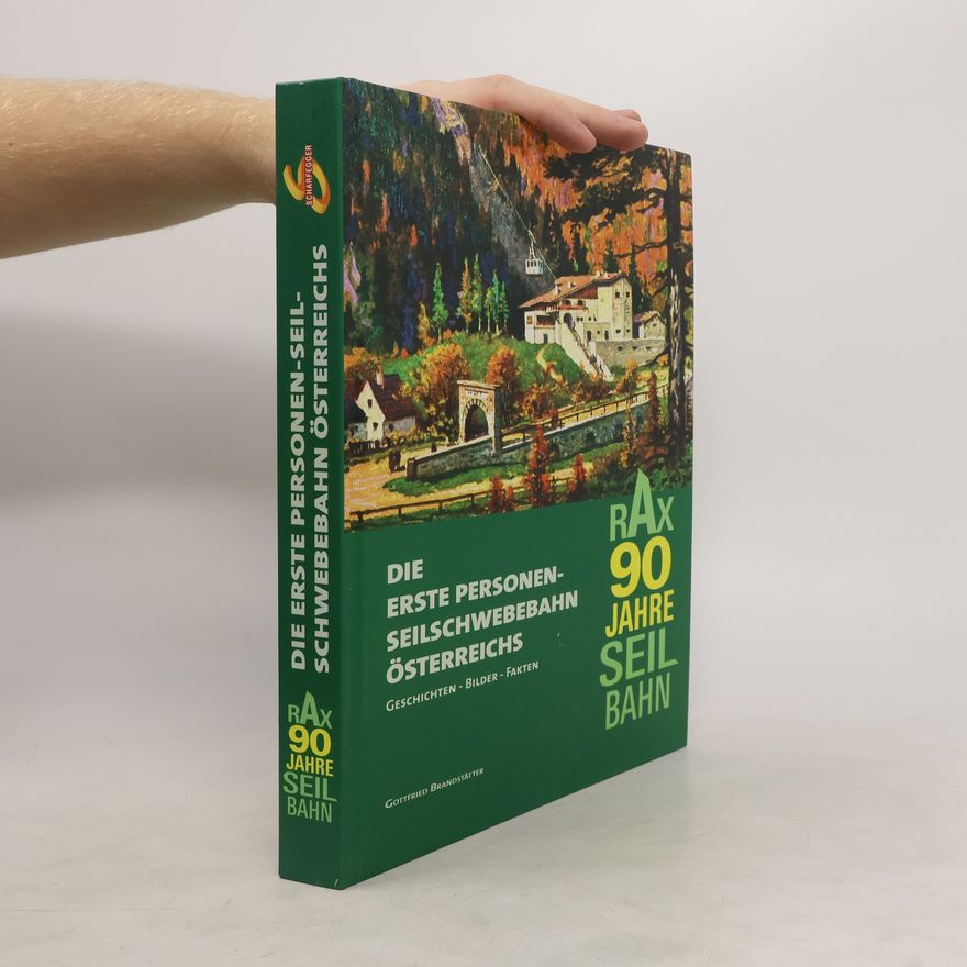 Autorenkollektiv Die Erste Personen seil schwebebahnen Österreichs