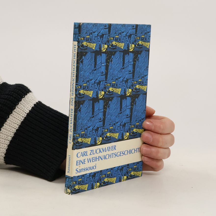Carl Zuckmayer Eine Weihnachtsgeschichte