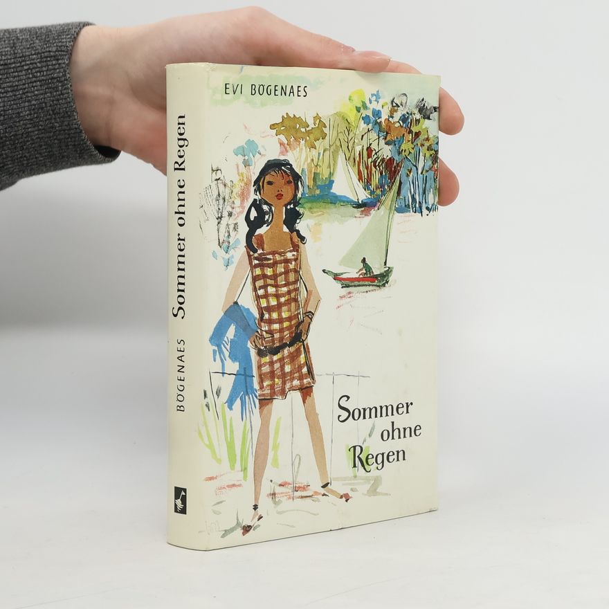 Evi Bögenaes Sommer ohne Regen