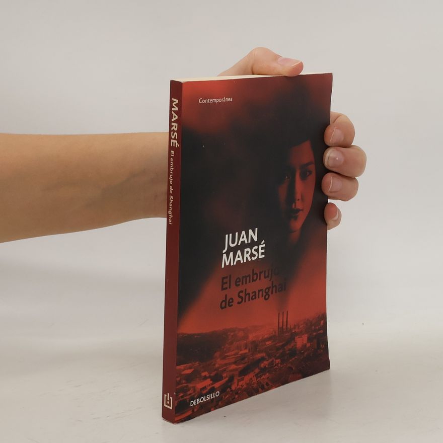 Juan Marsé El embrujo de Shanghai