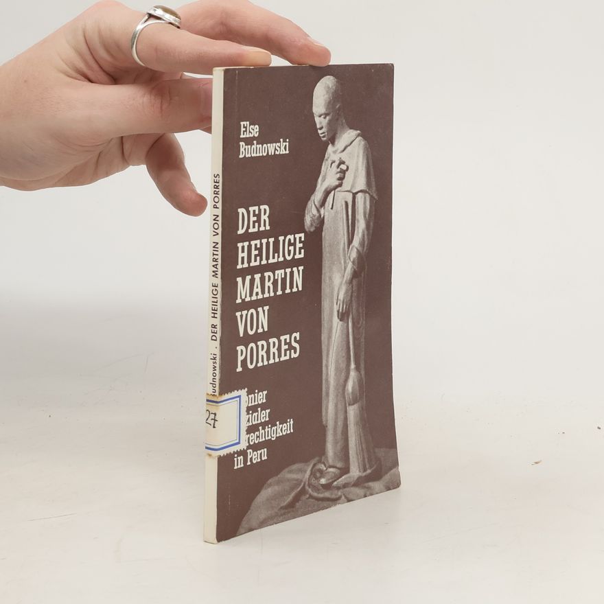 Else Budnowski Der heilige Martin von Porres