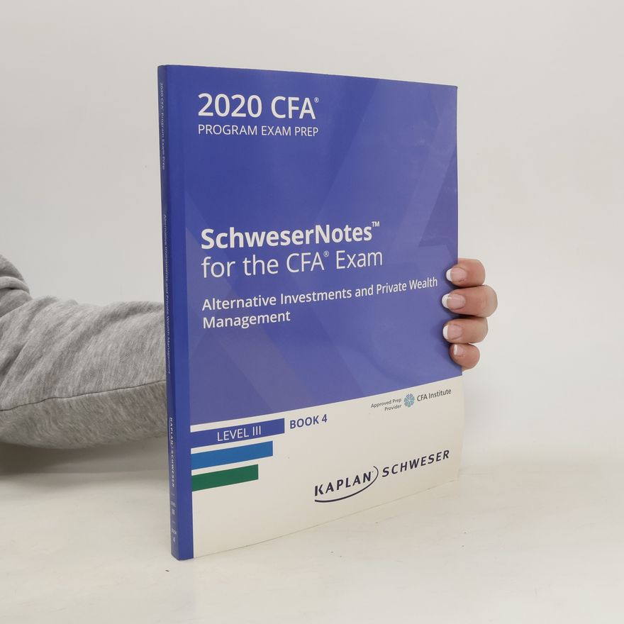 Autorenkollektiv SchweserNotes for the CFA Exam 2020