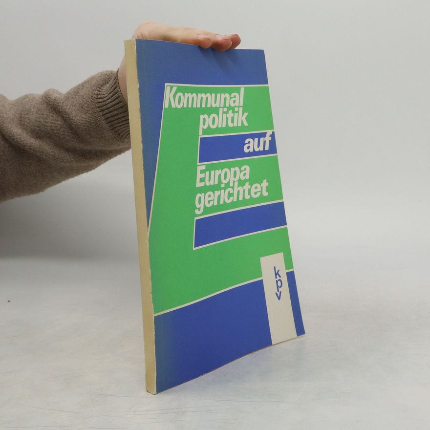 Autorenkollektiv Kommunal politik auf Europa gerichtet