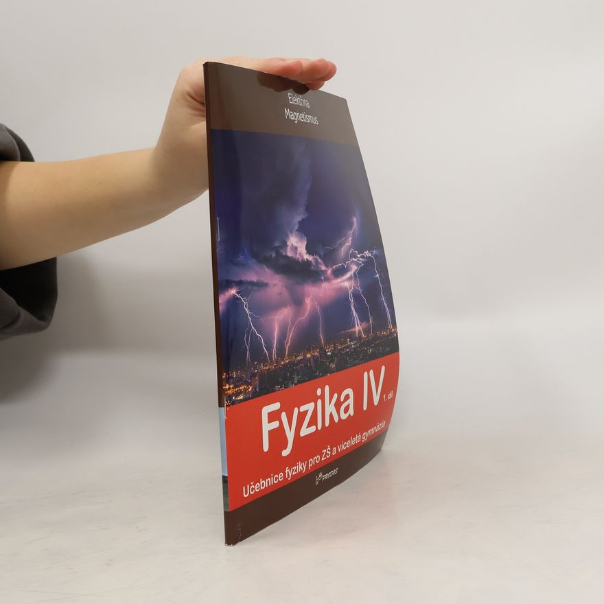 Lukáš Richterek Fyzika IV, 1. díl (Elektřina, Magnetismus)
