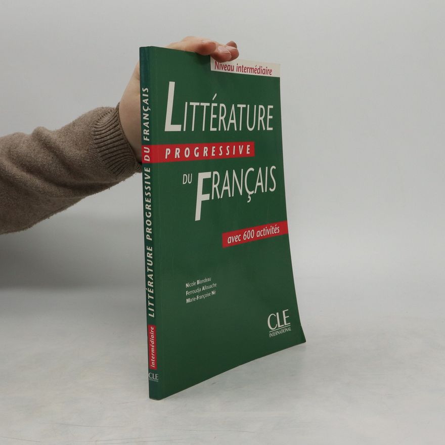 MarieFrançoise Né Littérature progressive du français avec 600 activités : niveau intermédiaire