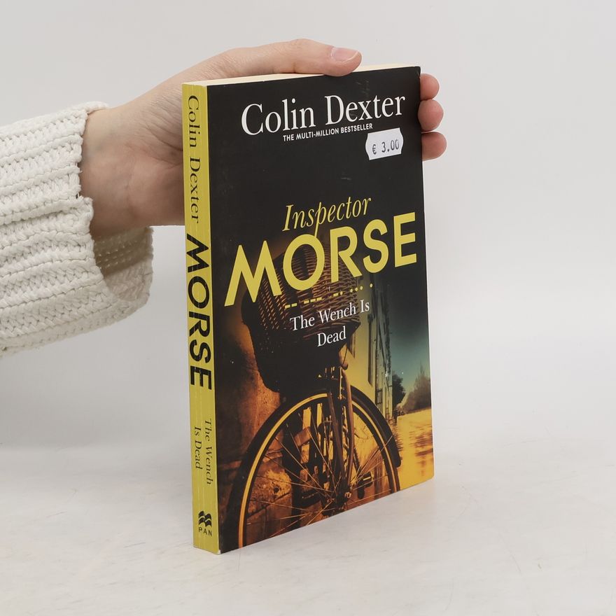 Colin Dexter The Wench is Dead