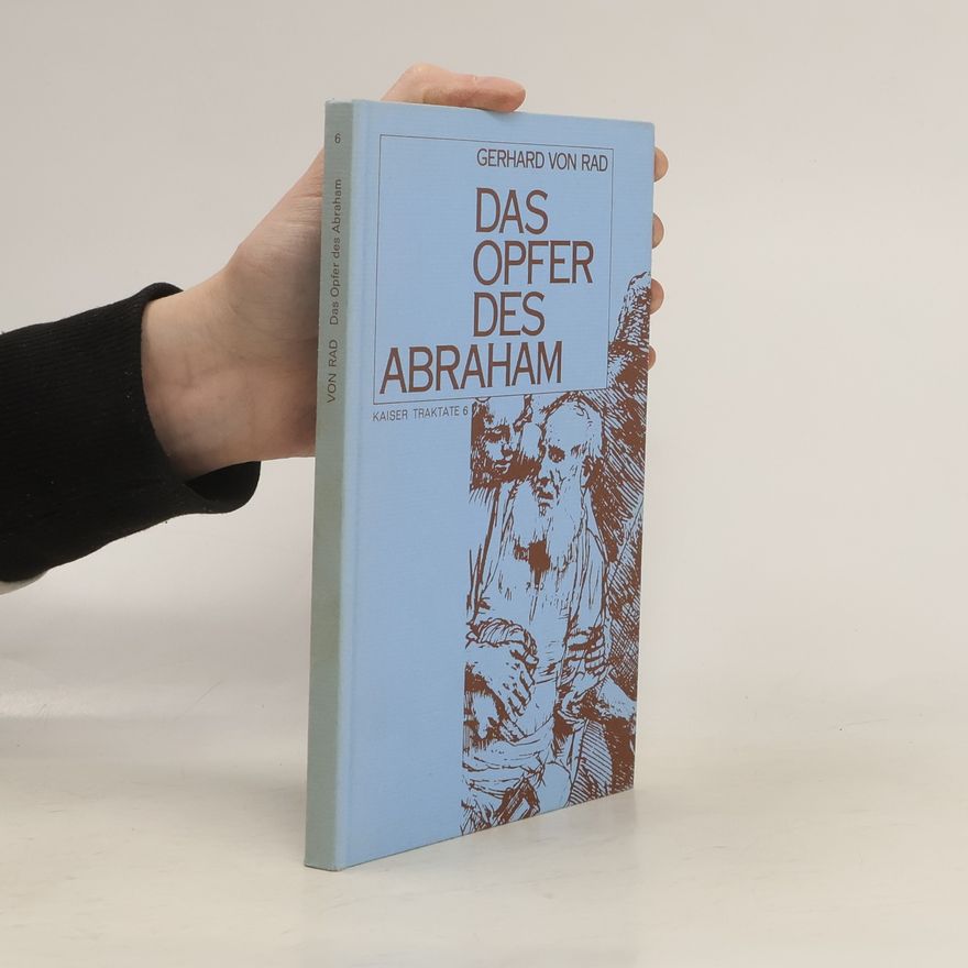 Gerhard von Rad Das Opfer des Abraham