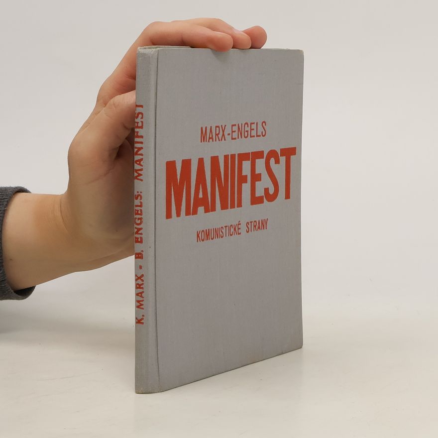 Karl Marx Manifest komunistické strany ; Stanovy Svazu komunistů - Dějiny Svazu komunistů