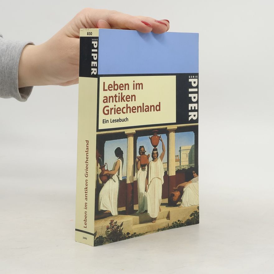 Rolf Rilinger Leben im antiken Griechenland