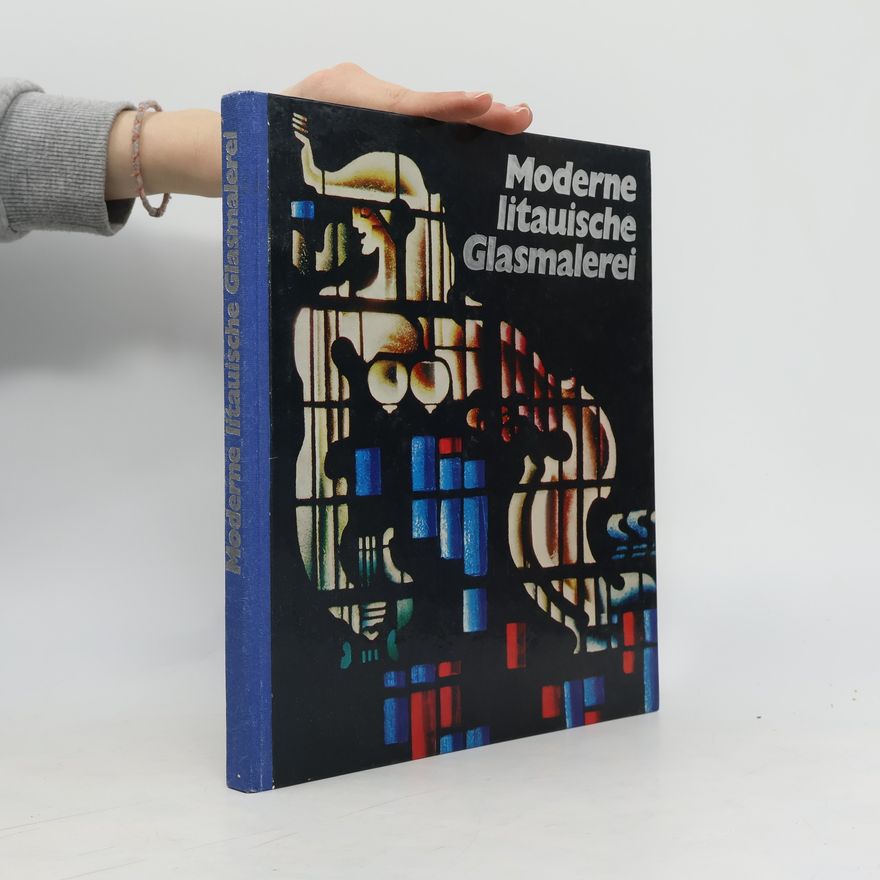 Autorenkollektiv Moderne litauische Glasmalerei