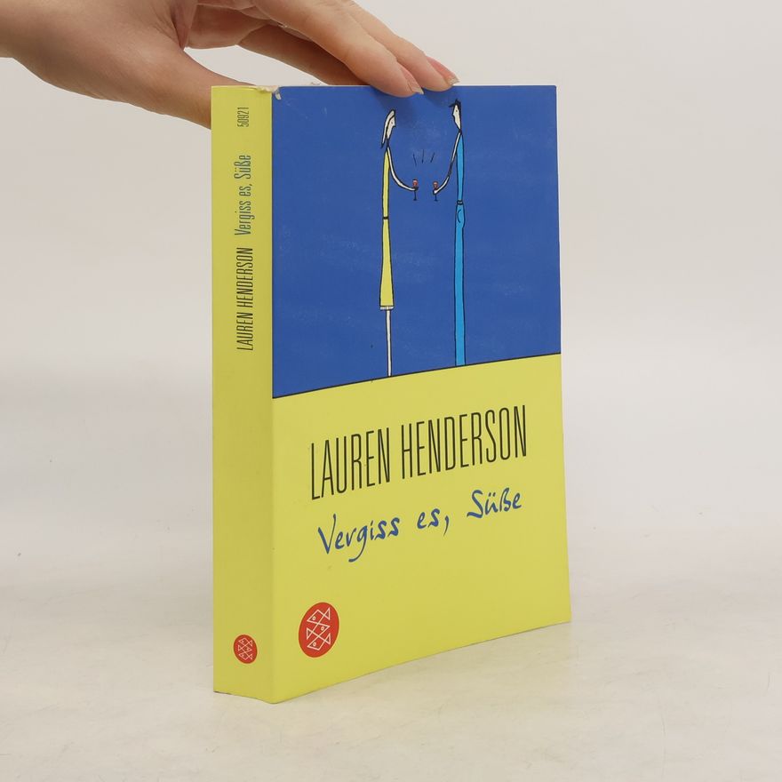 Lauren Henderson Vergiss es, Süße. Roman