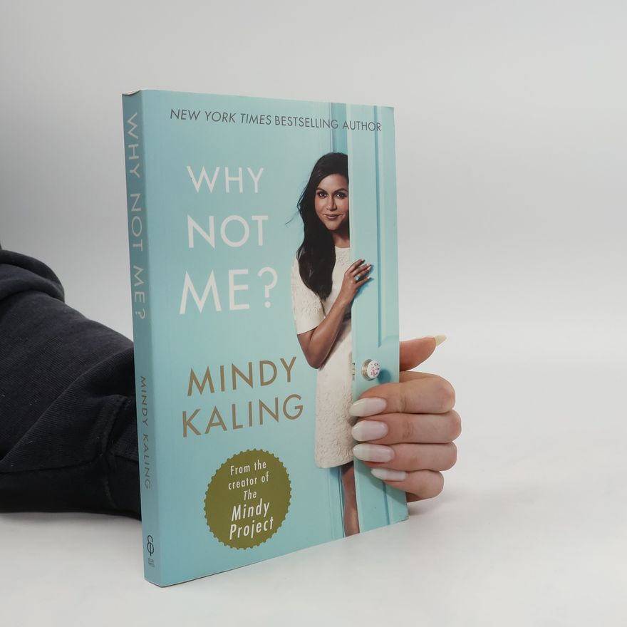 Mindy Kaling Why not me?