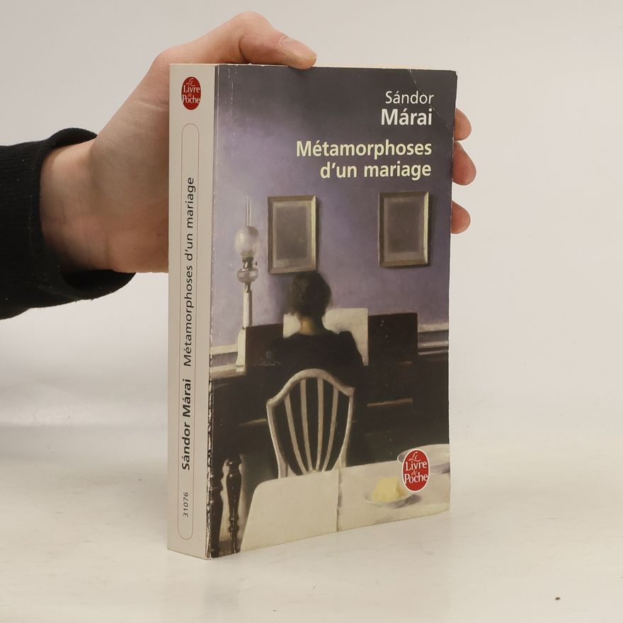 Sándor Márai Métamorphoses d´un mariage