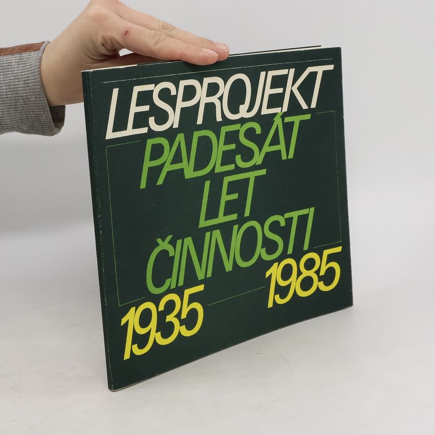 Collectif d'auteurs Lesprojekt. Padesát let činnosti. 1935-1985