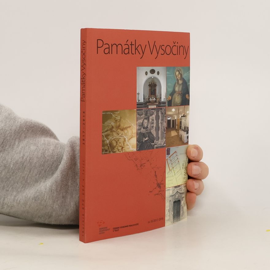 Klára Zářecká Památky Vysočiny. Sborník NPÚ, ÚOP v Telči, 2017-2018